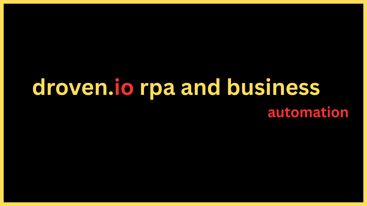 droven.io rpa and business automation